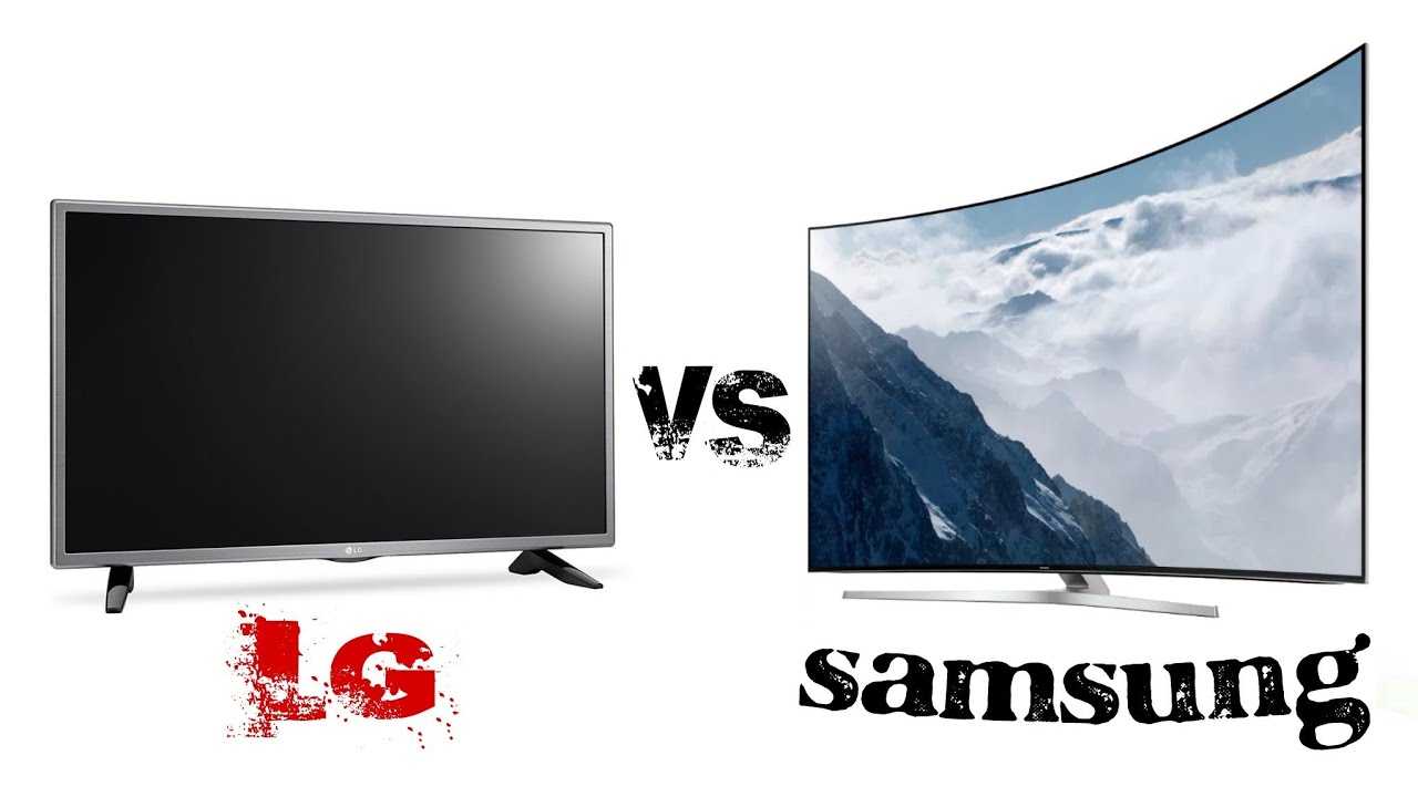 Какой телевизор лучше lg или samsung: мнение экспертов, обзор + видео